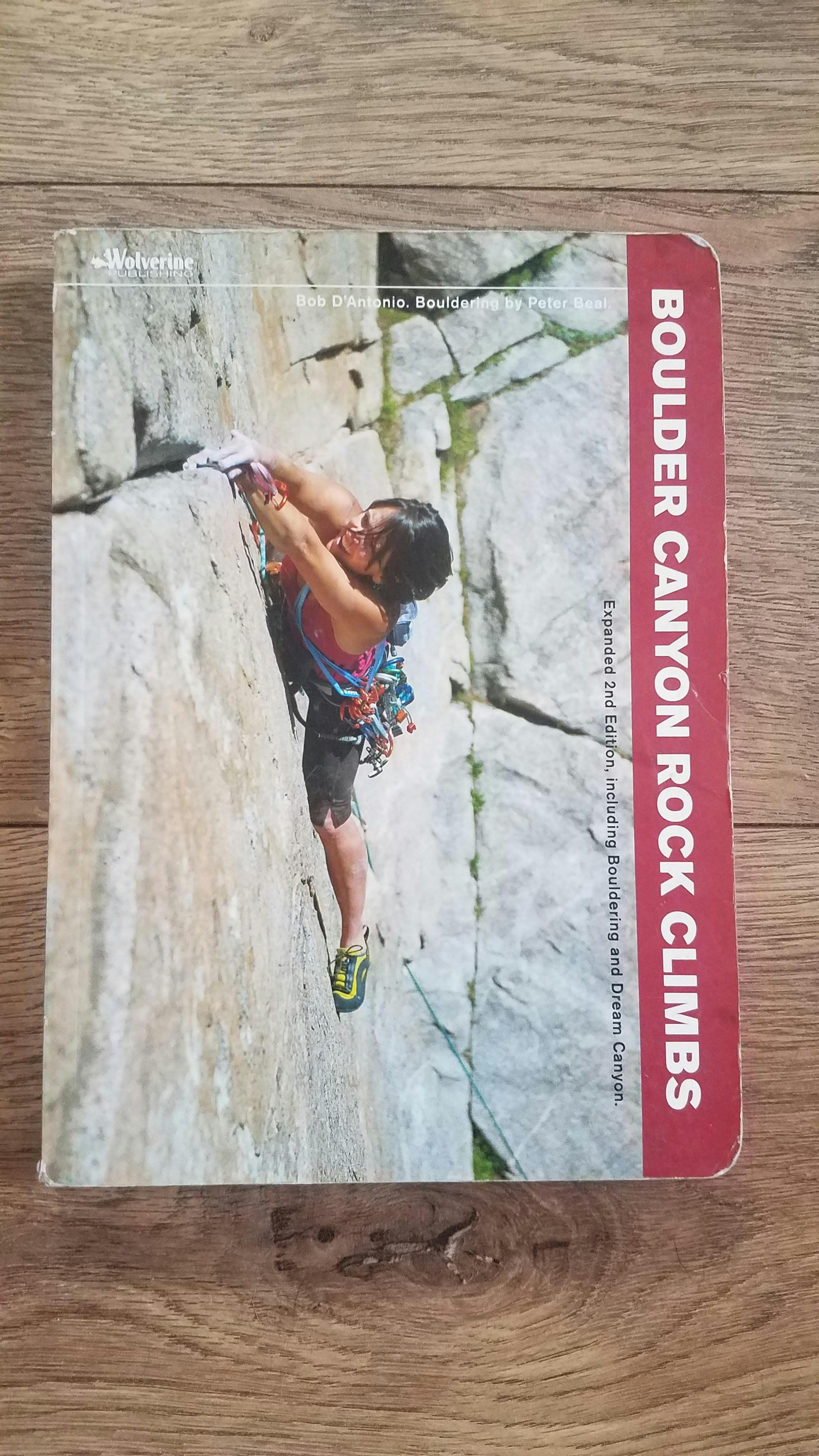 Boulder Canyon Rock Climbs Guidebook: 2nd Edition